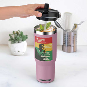 Stokely Carmichael Quote Flip Straw Tumbler You Can Have Injustice And Have Peace And Be Enslaved TS11 One Size: 30 oz Light Pink Print Your Wear