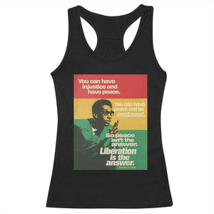 Stokely Carmichael Quote Racerback Tank Top You Can Have Injustice And Have Peace And Be Enslaved TS11 Black Print Your Wear