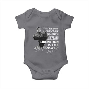 Stokely Carmichael Quote Baby Onesie You Can Have Injustice And Have Peace And Be Enslaved Black History Month TS11 Charcoal Print Your Wear