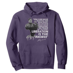 Stokely Carmichael Quote Hoodie You Can Have Injustice And Have Peace And Be Enslaved Black History Month TS11 Purple Print Your Wear