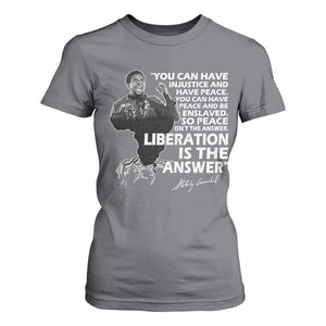 Stokely Carmichael Quote T Shirt For Women You Can Have Injustice And Have Peace And Be Enslaved Black History Month TS11 Charcoal Print Your Wear