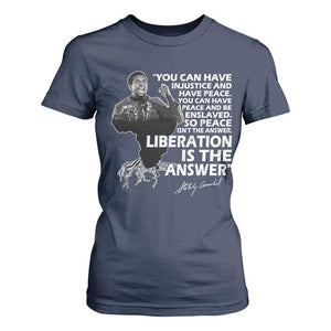 Stokely Carmichael Quote T Shirt For Women You Can Have Injustice And Have Peace And Be Enslaved Black History Month TS11 Navy Print Your Wear
