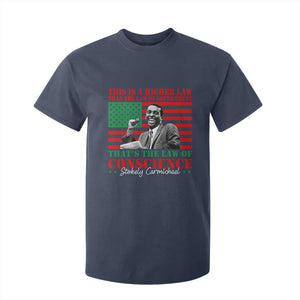 Stokely Carmichael T Shirt For Kid That's The Law Of Conscience American Flag TS11 Navy Print Your Wear