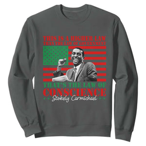 Stokely Carmichael Sweatshirt That's The Law Of Conscience American Flag TS11 Dark Heather Print Your Wear