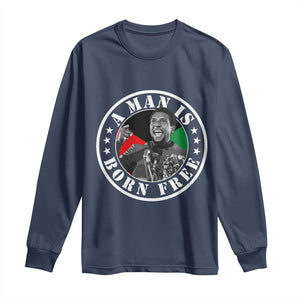 Stokely Carmichael Long Sleeve Shirt A Man Is Born Free Kwame Ture Civil Rights Leader TS11 Navy Print Your Wear