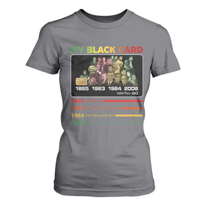 Black History T Shirt For Women My Black Card Greatest African American Leaders TS11 Charcoal Print Your Wear