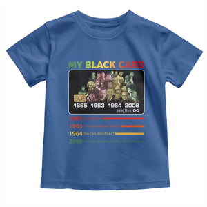 Black History Toddler T Shirt My Black Card Greatest African American Leaders TS11 Royal Blue Print Your Wear