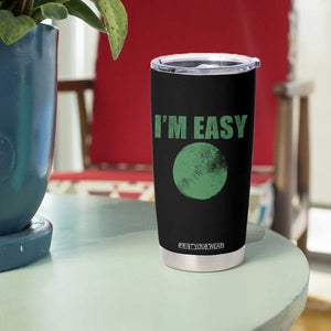Funny I'm Easy Snowboard Ski Tumbler Cup Green Circle Retro Mountain Sign TS11 Print Your Wear