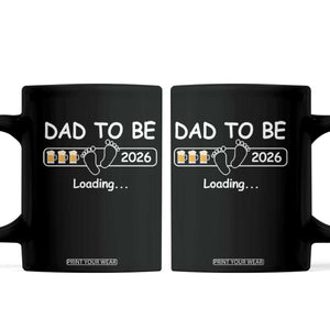 Funny Dad To Be 2026 Loading Coffee Mug New Dad Beer Lover TS11 Black Print Your Wear