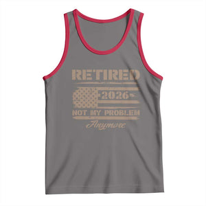 Retired 2026 Not My Problem Anymore Tank Top Funny Retirement Vintage American Flag TS11 Deep Heather Red Print Your Wear