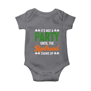 It Is Not A Party Until The Redhead Shows Up Baby Onesie Funny Irish St Patricks Day Shamrock TS11 Charcoal Print Your Wear