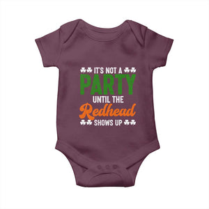It Is Not A Party Until The Redhead Shows Up Baby Onesie Funny Irish St Patricks Day Shamrock TS11 Maroon Print Your Wear