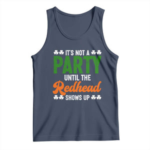 It Is Not A Party Until The Redhead Shows Up Tank Top Funny Irish St Patricks Day Shamrock TS11 Navy Print Your Wear