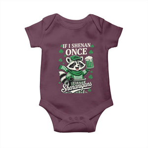 If I Shenan Once I Will Shenanigan Baby Onesie St Patricks Day Raccoon TS11 Maroon Print Your Wear