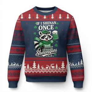 If I Shenan Once I Will Shenanigan Ugly Christmas Sweater St Patricks Day Raccoon TS11 Navy Red Print Your Wear