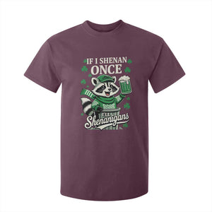 If I Shenan Once I Will Shenanigan T Shirt For Kid St Patricks Day Raccoon TS11 Maroon Print Your Wear