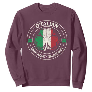 Irish Italian Pride Sweatshirt O'Talian Irish Heart Italian Soul St Patricks Day TS11 Maroon Print Your Wear