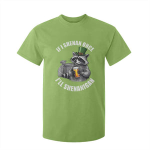 Funny St Patricks Day Raccoon If I Shenan Once I Will Shenanigan T Shirt For Kid TS11 Lime Print Your Wear