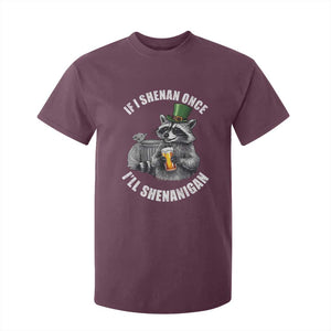 Funny St Patricks Day Raccoon If I Shenan Once I Will Shenanigan T Shirt For Kid TS11 Maroon Print Your Wear