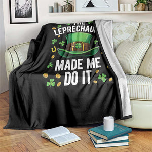 Funny St Patricks Day The Leprechauns Made Me Do It Throw Blanket TS11 Print Your Wear