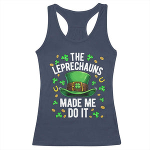 Funny St Patricks Day The Leprechauns Made Me Do It Racerback Tank Top TS11 Navy Print Your Wear