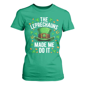 Funny St Patricks Day The Leprechauns Made Me Do It T Shirt For Women TS11 Irish Green Print Your Wear