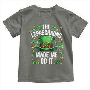 Funny St Patricks Day The Leprechauns Made Me Do It Toddler T Shirt TS11 Military Green Print Your Wear