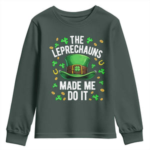 Funny St Patricks Day The Leprechauns Made Me Do It Youth Sweatshirt TS11 Dark Forest Green Print Your Wear