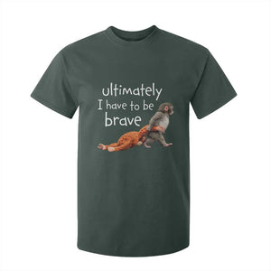 Ultimate I Have To Be Brave Baby Monkey Punch T Shirt For Kid TS11 Dark Forest Green Print Your Wear