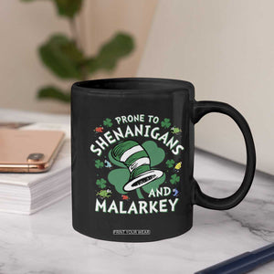 Funny Prone To Shenanigans And Malarkey Coffee Mug St Patricks Day Reading Hat TS11 Print Your Wear