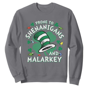 Funny Prone To Shenanigans And Malarkey Sweatshirt St Patricks Day Reading Hat TS11 Charcoal Print Your Wear
