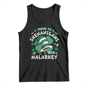 Funny Prone To Shenanigans And Malarkey Tank Top St Patricks Day Reading Hat TS11 Black Print Your Wear