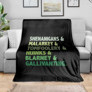 Funny St Patricks Day Shenanigans Malarkey Tomfoolery Hijinks Blarney Gallivanting Throw Blanket TS11 Print Your Wear