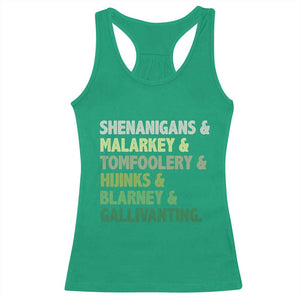 Funny St Patricks Day Shenanigans Malarkey Tomfoolery Hijinks Blarney Gallivanting Racerback Tank Top TS11 Irish Green Print Your Wear
