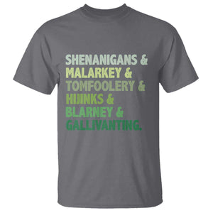 Funny St Patricks Day Shenanigans Malarkey Tomfoolery Hijinks Blarney Gallivanting T Shirt TS11 Charcoal Print Your Wear