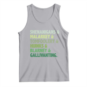 Funny St Patricks Day Shenanigans Malarkey Tomfoolery Hijinks Blarney Gallivanting Tank Top TS11 Athletic Heather Print Your Wear