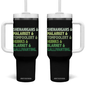Funny St Patricks Day Shenanigans Malarkey Tomfoolery Hijinks Blarney Gallivanting Tumbler With Handle TS11 One Size: 40 oz Black Print Your Wear