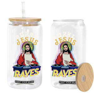 Funny Jesus DJ Raves Techno EDM Party Glass Can TS11 Print Your Wear