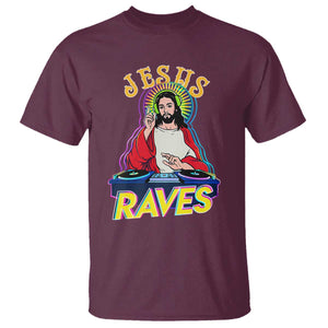 Funny Jesus DJ Raves Techno EDM Party T Shirt TS11 Maroon Print Your Wear