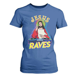Funny Jesus DJ Raves Techno EDM Party T Shirt For Women TS11 Royal Blue Print Your Wear