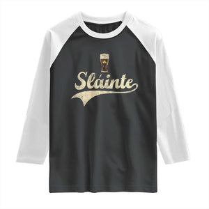 Funny Slainte Cheers Stout Beer Irish Shamrock St Patrick's Day Raglan Shirt TS11 Black White Print Your Wear