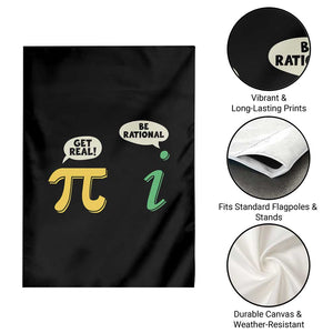 Get Real Be Rational Pi Math Teacher Geek Sarcastic Garden Flag TS11 Print Your Wear