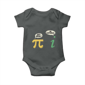 Get Real Be Rational Pi Math Teacher Geek Sarcastic Baby Onesie TS11 Dark Heather Print Your Wear