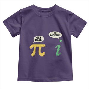 Get Real Be Rational Pi Math Teacher Geek Sarcastic Toddler T Shirt TS11 Purple Print Your Wear