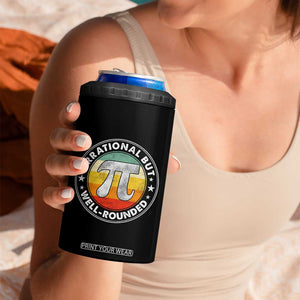 Funny Irrational But Well Rounded Pi Day 4 in 1 Can Cooler Tumbler TS11 Print Your Wear