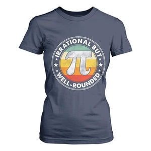 Funny Irrational But Well Rounded Pi Day T Shirt For Women TS11 Navy Print Your Wear