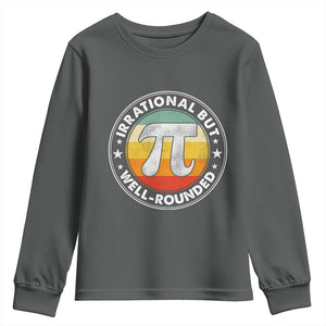 Funny Irrational But Well Rounded Pi Day Youth Sweatshirt TS11 Dark Heather Print Your Wear