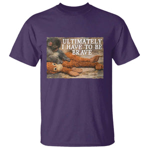 Ultimate I Have To Be Brave Punch The Monkey T Shirt Cute Baby Monkey Hugging Plush