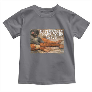 Ultimate I Have To Be Brave Punch The Monkey Toddler T Shirt Cute Baby Monkey Hugging Plush TS11 Charcoal Print Your Wear