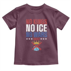 No Kings No Ice No Wars 8647 Toddler T Shirt Rejecting Kings Anti Authoritarian TS11 Maroon Print Your Wear